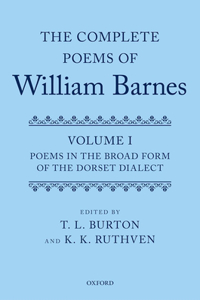 The Complete Poems of William Barnes, Volume I