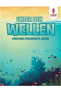 Unter den Wellen