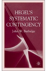 Hegel's Systematic Contingency