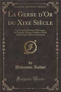 La Gerbe d'Or Du Xixe Siècle