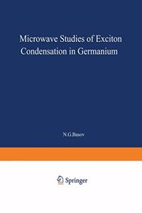 Microwave Studies of Exciton Condensation in Germanium
