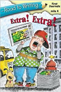 Extra! Extra! (Road to Writing)