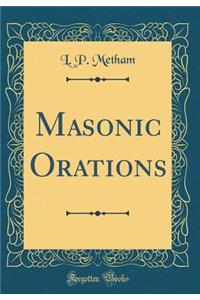 Masonic Orations (Classic Reprint)