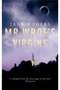 Mr Wroe's Virgins