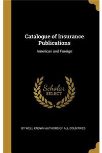 Catalogue of Insurance Publications