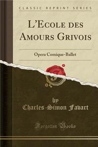 L'Ecole Des Amours Grivois