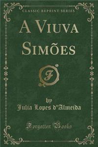 A Viuva Simões (Classic Reprint)