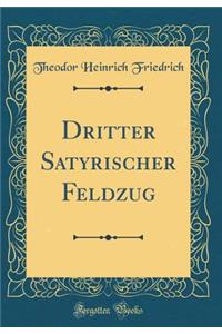 Dritter Satyrischer Feldzug (Classic Reprint)