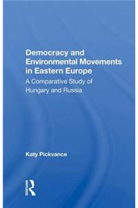 Democracy and Environmental Movements in Eastern Europe