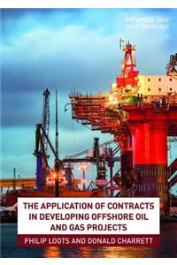 The Application of Contracts in Developing Offshore Oil and Gas Projects