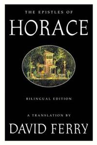 Epistles of Horace (Bilingual Edition)