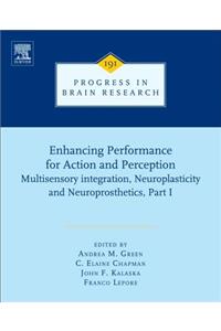 Enhancing Performance for Action and Perception