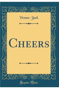 Cheers (Classic Reprint)