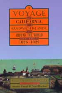 Voyage to California, the Sandwich Islands, and Around the World in the Years 1826-1829