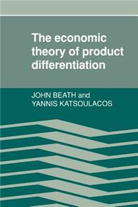 Economic Theory of Product Differentiation