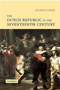 The Dutch Republic in the Seventeenth Century