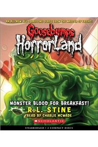 Monster Blood for Breakfast! (Goosebumps Horrorland #3)