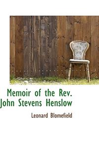 Memoir of the REV. John Stevens Henslow