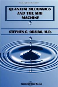 Quantum Mechanics and the MRI Machine