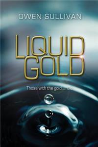 Liquid Gold