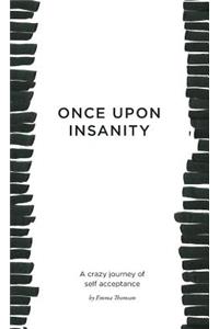 Once Upon Insanity