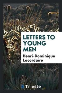 Letters to Young Men