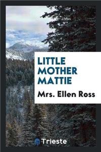 Little Mother Mattie