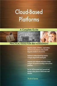 Cloud-Based Platforms A Complete Guide