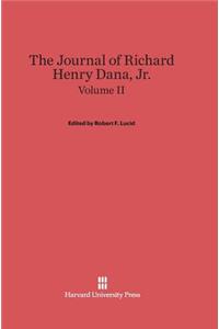The Journal of Richard Henry Dana, Jr., Volume II
