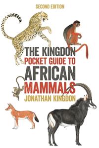 Kingdon Pocket Guide to African Mammals