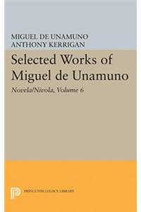 Selected Works of Miguel de Unamuno, Volume 6