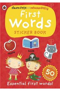 First Words: A Pirate Pete and Princess Polly sticker activity book