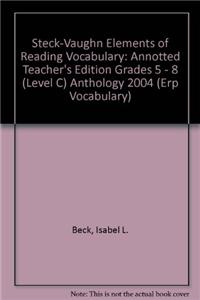 Elements of Reading: Annotted Teacher's Edition Grades 5 - 8 (Level C) 2004