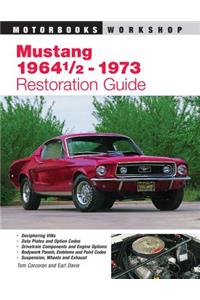 Mustang 1964 1/2 - 73 Restoration Guide