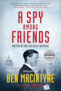 A Spy Among Friends: Kim Philby and the Great Betrayal