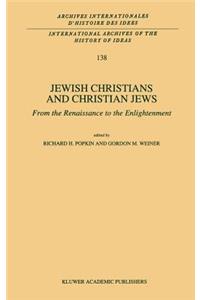 Jewish Christians and Christian Jews