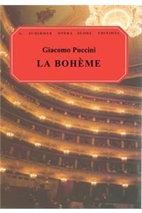 La Boheme: An Opera in Four Acts