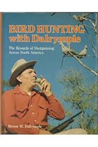 Bird Hunting with Dalrymple