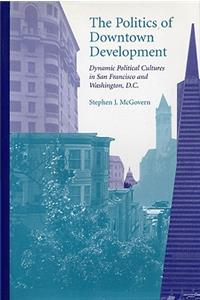 Politics of Downtown Development