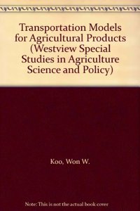 Transportation Models for Agricultural Products