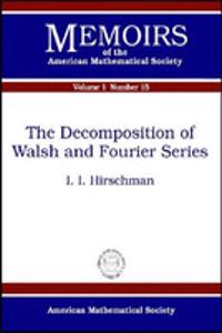 Decomposition of Walsh and Fourier Series