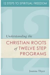 12 Steps to Spiritual Freedom