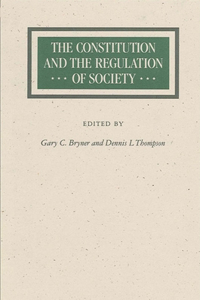 Constitution and the Regulation of Society