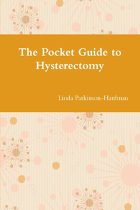 Pocket Guide to Hysterectomy