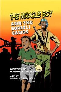 The Miracle Boy and the Somali Gangs