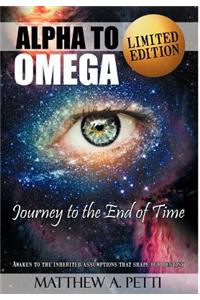 Alpha to Omega - Journey to the End of Time