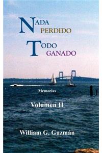 Nada Perdido, Todo Ganado Volumen II