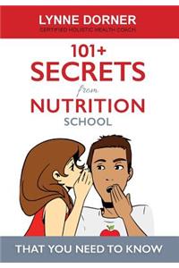 101+ Secrets from Nutrition School