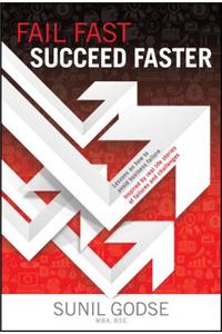 Fail Fast. Succeed Faster