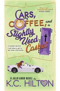 Cars, Coffee, and a Slightly Used Casket